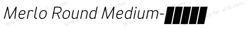 Merlo Round Medium字体转换